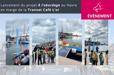 Lancement du projet À l'abordage à l'occasion de la Transat Café L'or Le Havre